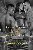 Leap of Faith (The Drekinn, #10) (eBook, ePUB) Leap of Faith (The Drekinn, #10) (eBook, ePUB)