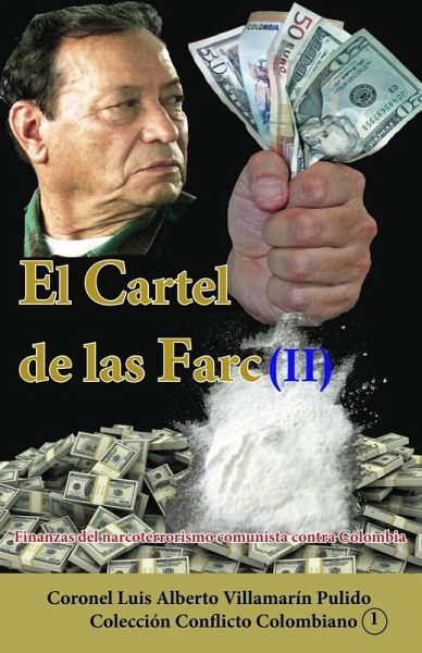 El Cartel de las Farc (II) (eBook, ePUB) El Cartel de las Farc (II) (eBook, ePUB)