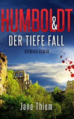 Humboldt und der tiefe Fall (eBook, ePUB) - Thiem, Jana