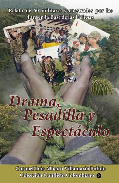 Cover Drama, Pesadilla y Espectáculo (Conflicto armado en Colombia, #5) (eBook, ePUB)