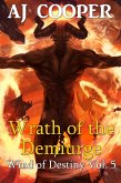 Wrath of the Demiurge (Wind of Destiny, #5) (eBook, ePUB)