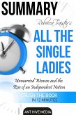 Rebecca Traister's All the Single Ladies: Unmarried Women and the Rise of an Independent Nation   Summary (eBook, ePUB)