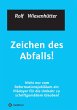 Zeichen des Abfalls! - Bild 1