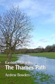 Rambling Man Walks the Thames Path (eBook, ePUB) Rambling Man Walks the Thames Path (eBook, ePUB)
