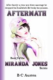 Miranda Jones, Book 4. Aftermath (Miranda Jones' Odyssey, #4) (eBook, ePUB) Miranda Jones, Book 4. Aftermath (Miranda Jones' Odyssey, #4) (eBook, ePUB)