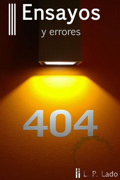 Ensayos y errores (eBook, ePUB) - Lado, L. P. Ensayos y errores (eBook, ePUB) - Lado, L. P.