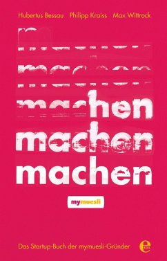 Machen! (eBook, ePUB) - Bessau, Hubertus; Kraiss, Philipp; Wittrock, Max