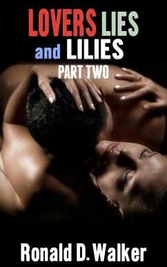 Lovers Lies and Lilies Part Two (eBook, ePUB) - Walker, Ronald D.