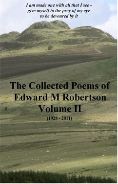 The Collected Poems of Edward M Robertson - Volume II (eBook, ePUB) - Robertson, Edward