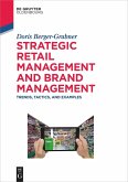 Strategic Retail Management and Brand Management