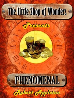 Phenomenal (The Little Shop of Wonders, #5) (eBook, ePUB) - Appleton, Robert