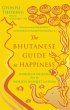 The Bhutanese Guide to Happiness... - Bild 1