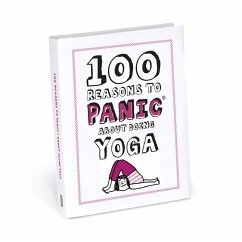 Cover 100 Reasons to Panic About Doing Yoga