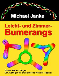 Leicht - und Zimmer-Bumerangs - Janke, Michael