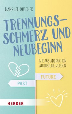 Trennungsschmerz und Neubeginn (eBook, ePUB) - Jellouschek, Hans