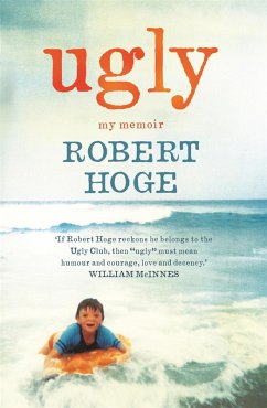 Ugly: My Memoir (eBook, ePUB) - Hoge, Robert
