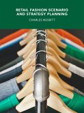 Retail Fashion Scenario and Strategy Planning (eBook, ePUB)