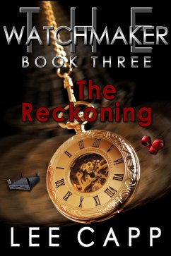 The Reckoning (The Watchmaker, #3) (eBook, ePUB) - Capp, Lee