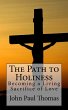 The Path to Holiness: Becoming a Living... - Bild 1