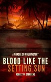 Blood Like the Setting Sun: A Murder on Maui Mystery (eBook, ePUB)
