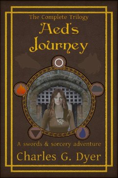 Aed's Journey - The Complete Trilogy (eBook, ePUB) - Dyer, Charles G.