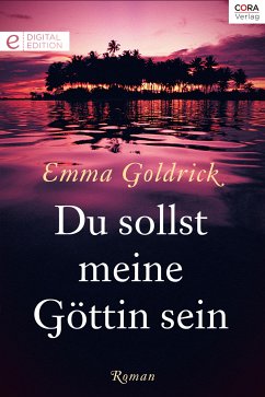 Du sollst meine Göttin sein (eBook, ePUB) - Goldrick, Emma