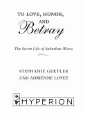 To Love, Honor, and Betray (eBook, ePUB)