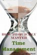 How to Quickly Master Time Management... - Bild 1