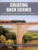 Creating Back Scenes for Model Railways and Dioramas (eBook, ePUB)