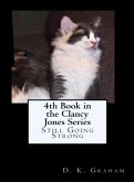 4th Book in the Clancy Jones Series - Still Going Strong (eBook, ePUB) 4th Book in the Clancy Jones Series - Still Going Strong (eBook, ePUB)