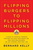 Flipping Burgers to Flipping Millions (eBook, ePUB)