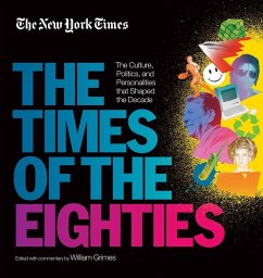 New York Times: The Times of the Eighties (eBook, ePUB) - The New York Times; Grimes, William