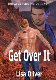 Get Over It (The Gods Made Me Do It, #1) (eBook, ePUB) - Oliver, Lisa