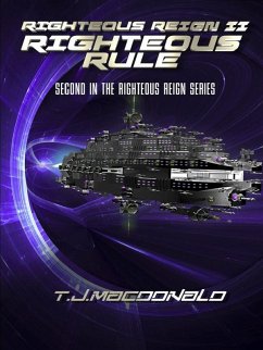 Righteous Reign II Righteous Rule (eBook, ePUB) - Macdonald, T. J.