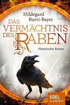 Das Vermächtnis des Raben (eBook, ePUB) - Burri-Bayer, Hildegard