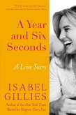 A Year and Six Seconds (eBook, ePUB)