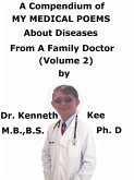 A Compendium Of My Medical Poems About Diseases From A Family Doctor (Volume 2) (eBook, ePUB)