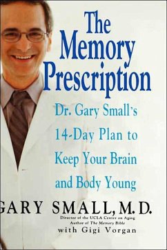 The Memory Prescription (eBook, ePUB) - Small, Gary