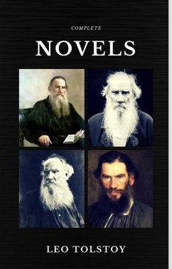 Leo Tolstoy: The Complete Novels and Novellas (Quattro Classics) (The Greatest Writers of All Time) (eBook, ePUB) - Tolstoy, Leo