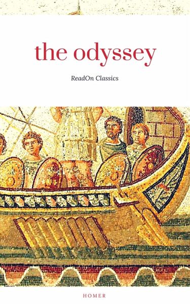 The Odyssey of Homer (ReadOn Classics) (eBook, ePUB) The Odyssey of Homer (ReadOn Classics) (eBook, ePUB)