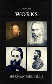 Herman Melville: The Complete works (Quattro Classics) (The Greatest Writers of All Time) (eBook, ePUB)