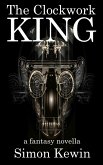 Clockwork King (eBook, ePUB) Clockwork King (eBook, ePUB)