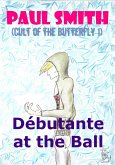 Débutante at the Ball (Cult of the Butterfly 1) (eBook, ePUB)