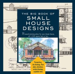 Big Book of Small House Designs (eBook, ePUB) - Metz, Don; Tredway, Catherine; Tremblay, Kenneth R.; Bamford, Lawrence von