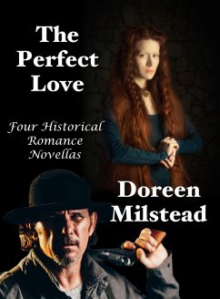Cover The Perfect Love: Four Historical Romance Novellas (eBook, ePUB)
