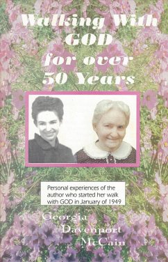 Walking With God For Over 50 Years (eBook, ePUB) - McCain, Georgia