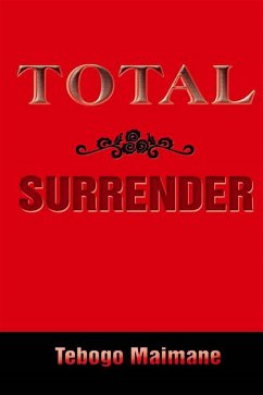 Total Surrender (eBook, ePUB) - Maimane, Tebogo