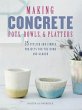Making Concrete Pots, Bowls, and... - Bild 1