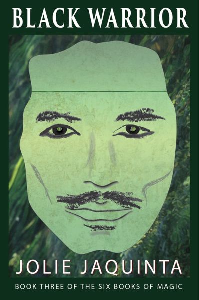 Black Warrior (The Six Books of Magic, #3) (eBook, ePUB) Black Warrior (The Six Books of Magic, #3) (eBook, ePUB)