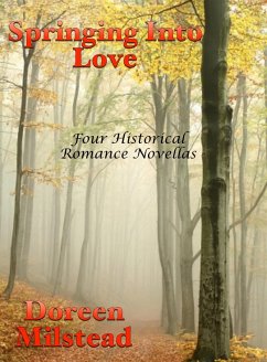 Cover Springing Into Love: Four Historical Romance Novellas (eBook, ePUB)